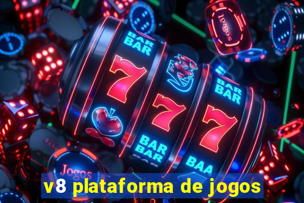 v8 plataforma de jogos